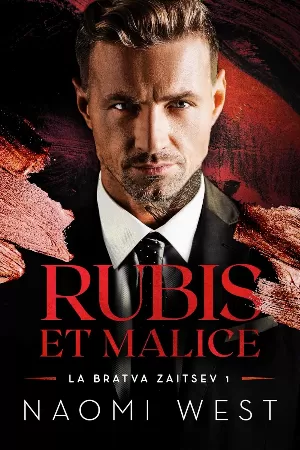 La Bratva Zaitsev, Tome 1 : Rubis et malice